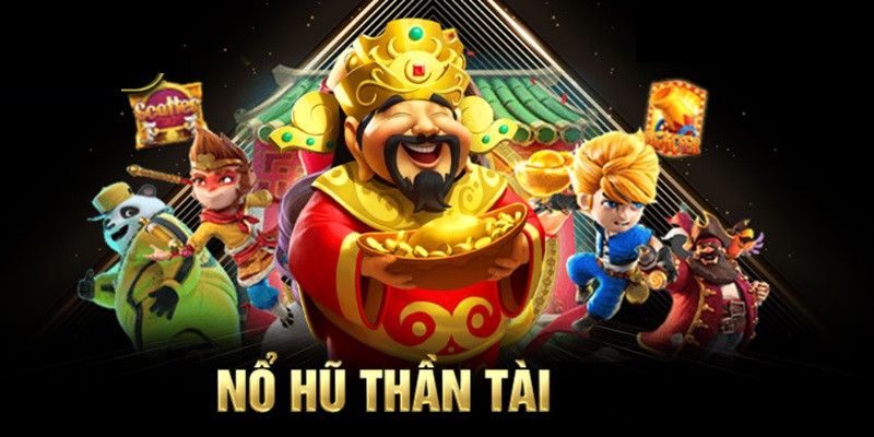 Nổ Hũ Thần Tài - Game Slot Giải Trí Đỉnh Cao 2025 2 Game nổ hũ Thần Tài hấp dẫn, thưởng lớn