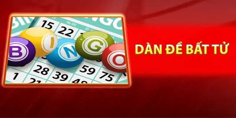 Tổng hợp phương pháp đánh dàn đề bất tử hay